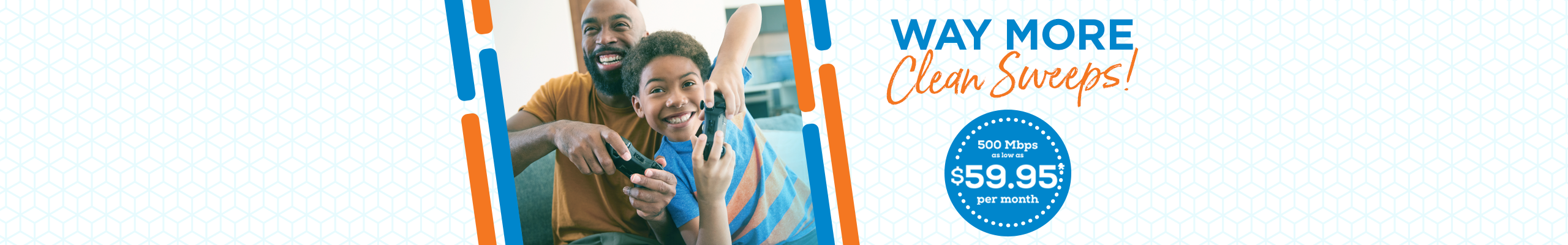 500 Mbps as low as 59.95* per month